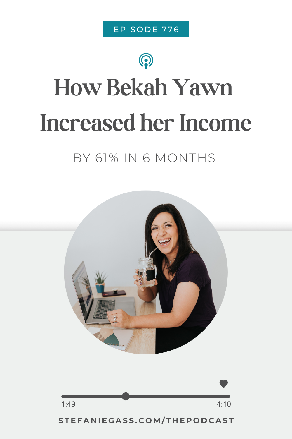 Text on graphic says " how Bekah Yawn increased her income by 61% in 6 months"