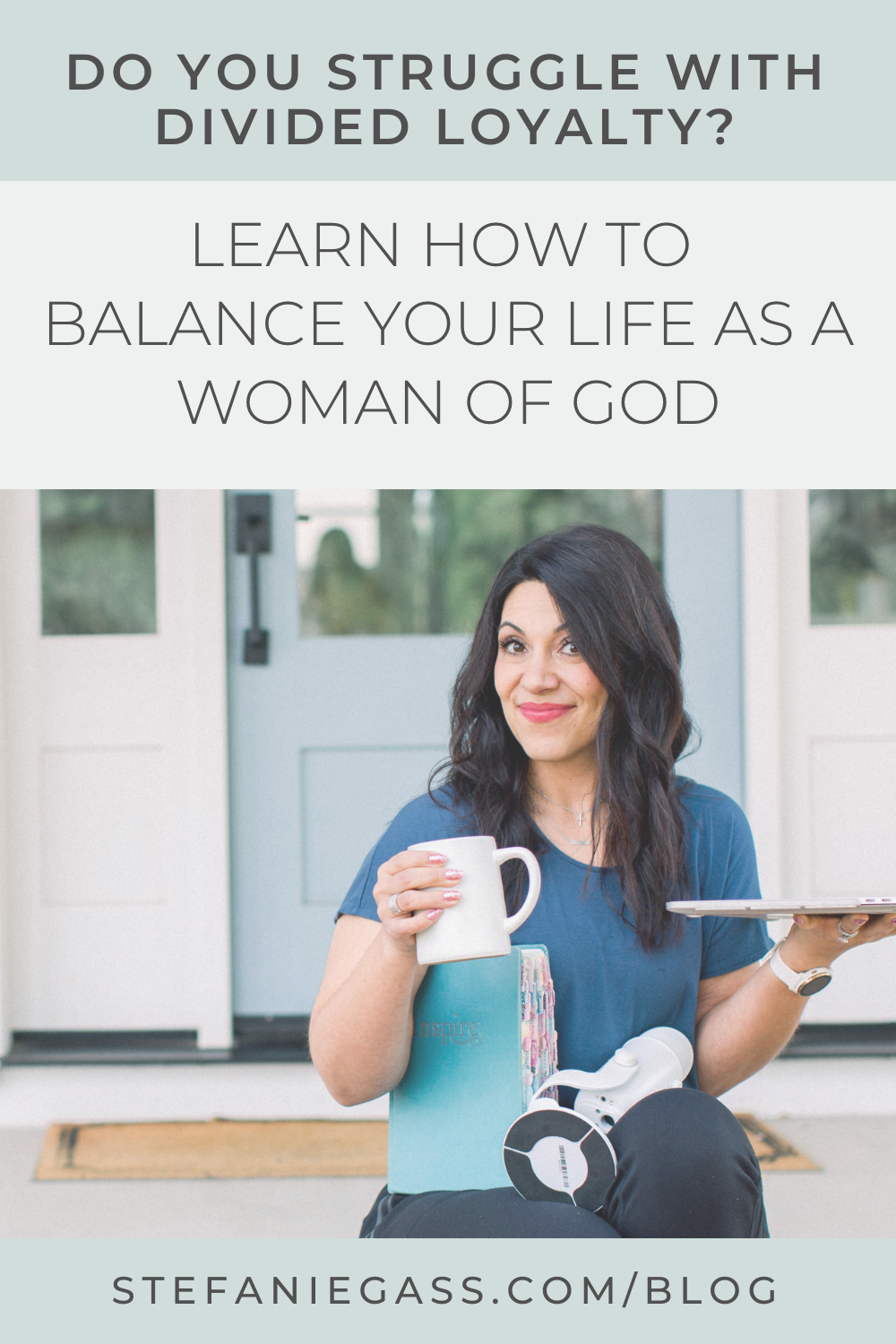 Brown haired woman smiling as she holds a laptop in her left hand and her coffee mug in her right hand.  Her podcast microphone and day planner sit in her lap.  Image Text says " did you struggle with divided loyalty? Learn how to balance your life as a woman of God"