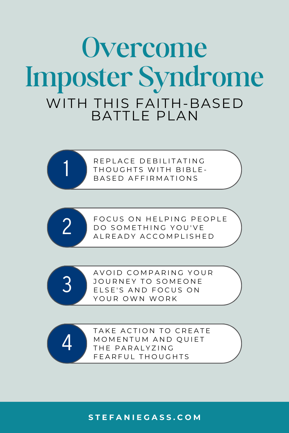 Infographic by Stefanie Gass teaching how to overcome imposter syndrome using a Bible-based plan. The plan includes using bible-based affirmations, focusing on helping people, avoiding comparison, and taking action. The image title: Ep-810-Feeling-Like-a-Fraud-Overcome-Imposter-Syndrome-by-Faith-Stefanie-Gass-Infographic