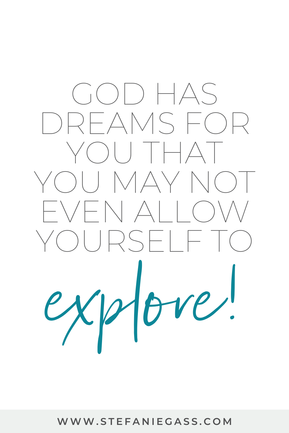 Quote by Stefanie Gass, online business and podcast coach. The quote says: "God has dreams for you that you may not even allow yourself to explore!". The image title is: Ep-815-Dream-With-God-and-Find-A-Fresh-Vision-With-Polly-Payne-New-Year-New-You-Stefanie-Gass-Quote