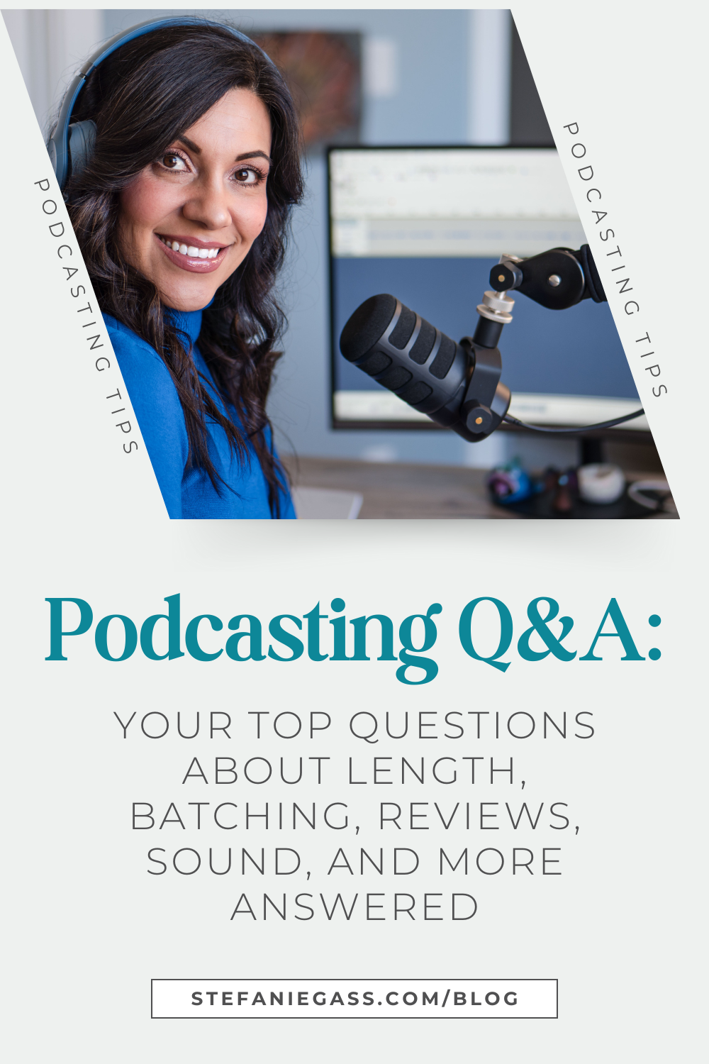 Graphic by Stefanie Gass, where a dark-haired woman is turning around and smiling to the camera while sitting in front of a Rhode microphone. She's wearing a bright blue sweater and blue headphones. The image title is: Ep-821-Podcasting-Q&A-Your-Top-Questions-About-Length-Batching-Reviews-Sound-and-More-Answered-Stefanie-Gass-Branded