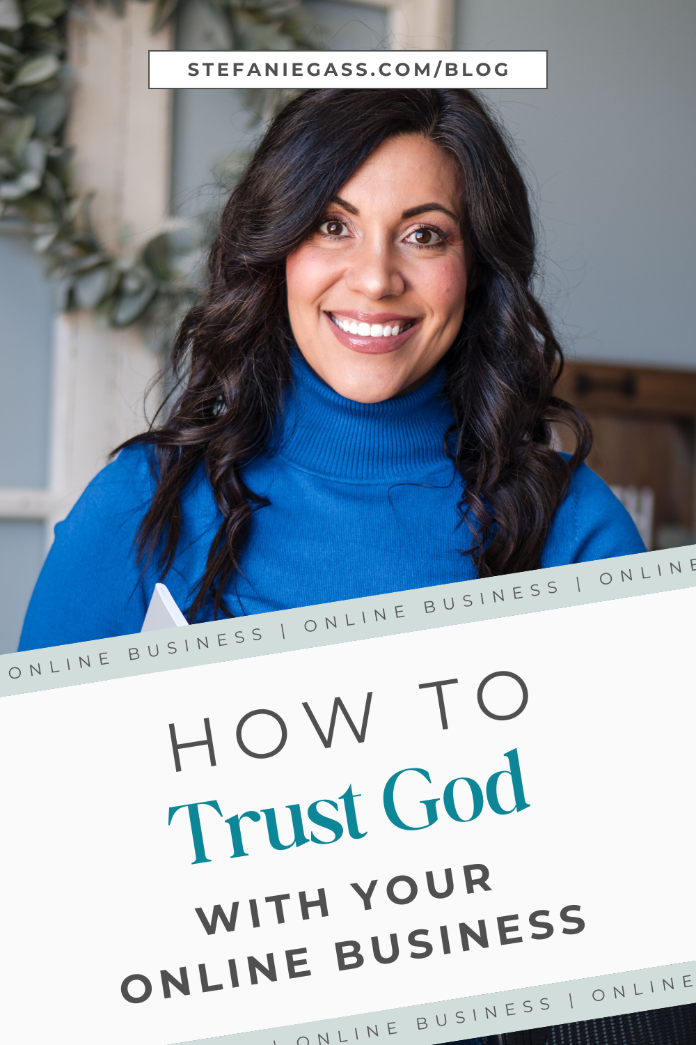 Graphic of Stefanie Gass, a dark-haired woman smiling at the camera wearing a bright blue sweater. The image title is: Ep-822-How-to-Trust-God-With-Your-Online-Business-Stefanie-Gass-Branded