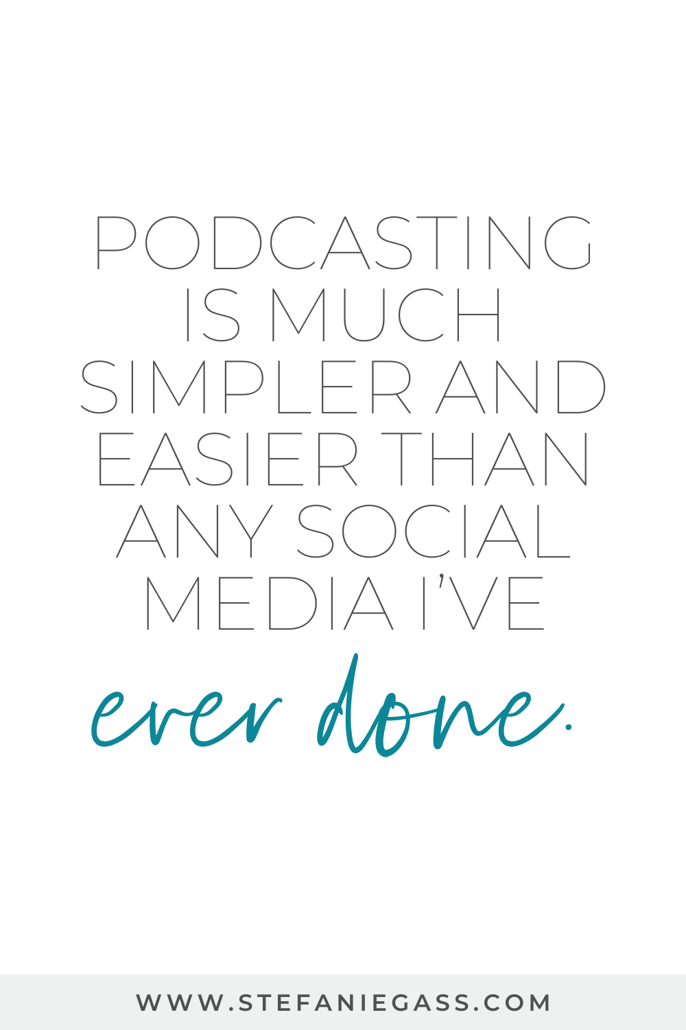 A quote by Stefanie Gass says: “Podcasting is much simpler and easier than any social media I’ve ever done.” The image title is: Ep-825-80-Percent-Conversion-Rate-and-21K-in-Sales-How-Lara-Frendjian-Did-It-In-Just-Six-Months-Stefanie-Gass-Quote