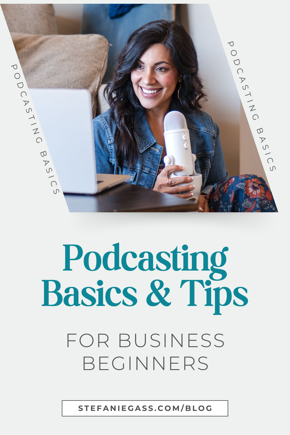 Graphic by Stefanie Gass where her, a dark-haired woman, is smiling looking at her computer, holding a white microphone. She's wearing a denim jacket. The image title is: Ep-829-Podcasting-Basics-and-Tips-for-Business-Beginners-Stefanie-Gass-Branded