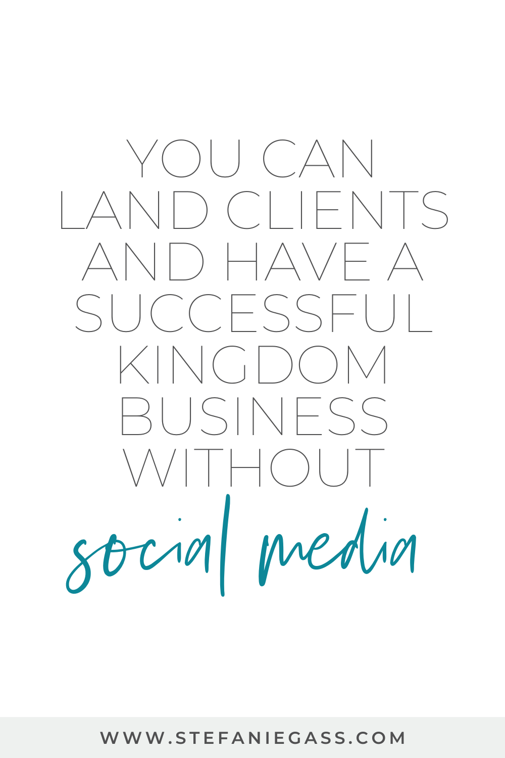 Quote by Stefanie Gass. The quote says: "You can land clients and have a successful kingdom business without social media.” The image title is: Ep-832-How-Rachel-DeSonier-Landed-Clients-Without-Social-Media-Stefanie-Gass-Quote